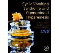Cyclic Vomiting Syndrome and Cannabinoid Hyperemesis
