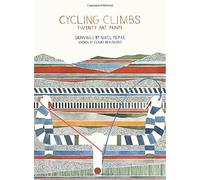 Cycling Climbs: Twenty Art Prints by Nigel Peake (2015-02-16)