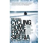 Cycling Home from Siberia by Lilwall, Rob ( AUTHOR ) Aug-19-2010 Paperback
