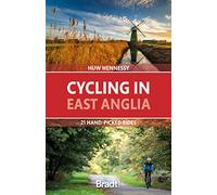 Cycling in East Anglia : 21 hand-picked rides - Huw Hennessy - book