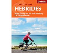 Cycling in the Hebrides: Island touring and day rides including The Hebridean Way (Cicerone Guides)