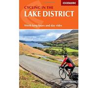 Cycling in the Lake District: Week-Long Tours and Day Rides (Cicerone Cycling Guides) by Richard Barrett (2016-05-03)