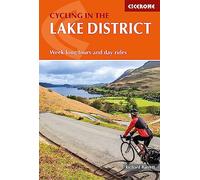 Cycling in the Lake District: Week-Long Tours and Day Rides (Cycling and Cycle Touring Guides)
