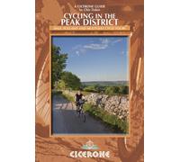 Cycling in the Peak District: 21 routes in and around the National Park (Cicerone guides)