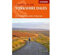 Cycling in the Yorkshire Dales: 24 circular rides and a 6-day tour (2nd Revised edition)