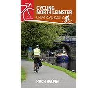 Cycling North Leinster: Great Road Routes (Cycling Guides)