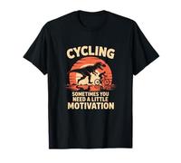 Cycling Sometimes You Just Need A Little Motivation T-Shirt