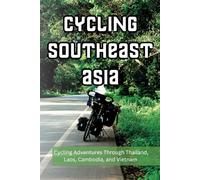 Cycling Southeast Asia: This guide contains over 200 pages of valuable information and tips for those cycle touring in Thailand, Laos, Cambodia, or Vietnam.