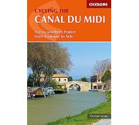 Cycling the Canal du Midi : Across Southern France from Toulouse to Sete