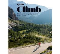 Cyclist - Climb: The most epic cycling ascents in the world