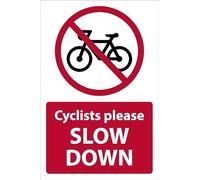 Cyclists please SLOW DOWN, safety sign - 1mm flexible Plastic sign (600mm x 400mm)