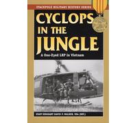 Cyclops in the Jungle: A One-Eyed LRP in Vietnam (Stackpole Military History Series)