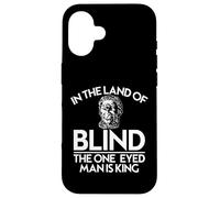 Cyclops In the Land of the Blind the One Eyed Man Is King. Case for iPhone 16