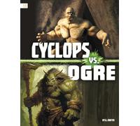 Cyclops vs. Ogre (Mythical Matchups)