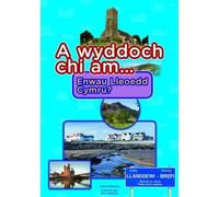 Cyfres a Wyddoch Chi: A Wyddoch Chi am Enwau Lleoedd Cymru?