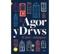 Cyfres Amdani: Agor y Drws : 6 Stori Fer i Ddysgwyr