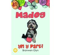 Cyfres Amdani: Madog yn y Parti