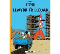Cyfres Anturiaethau Tintin: Llwybr i'r Lleuad