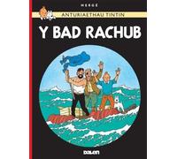 Cyfres Anturiaethau Tintin: Y Bad Rachub