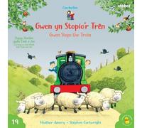 Cyfres Cae Berllan: Gwen yn stopio'r trên / Gwen stops the train