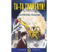 Cyfres Corryn: Ta-Ta Tryweryn!