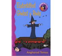 Cyfres Darllen Mewn Dim - Cam Rala Rwdins: Eisteddfod Gwlad y Rwla