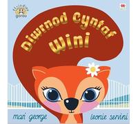 Cyfres Ffrindiau Gorau: Diwrnod Cyntaf Wini