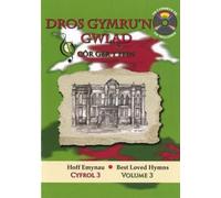 Cyfres Hoff Emynau: 3. Dros Gymru'n Gwlad