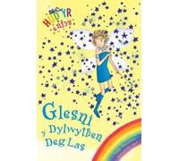 Cyfres Hud yr Enfys: Glesni y Dylwythen Deg Las