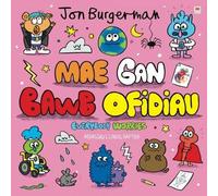 Cyfres Jon Burgerman 2: Mae gan Bawb Ofidiau / Everybody Worries | bilingual | mae’n iawn poeni | sharing worries