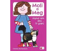 Cyfres Moli a Meg: Mynd am Dro gyda Moli a Meg i'r Parc