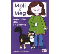 Cyfres Moli a Meg: Mynd am Dro gyda Moli a Meg i'r Sinema
