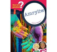 Cyfres Wyt Ti'n Gwybod?: Amryliw