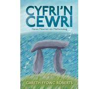 Cyfri’n Cewri : Hanes Mawrion ein Mathemateg