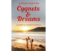 Cygnets & Dreams: A Hope & Hearts Bonus Book (Hope & Hearts from Swan Harbor)