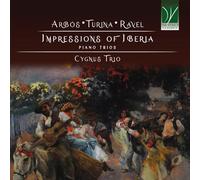 Cygnus Trio - Arbs, Turina, Ravel: Impressions Of Iberia, Piano Trios