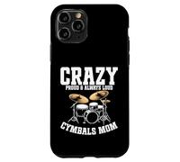 Cymbals Mom Crazy Drummer Case for iPhone 11 Pro