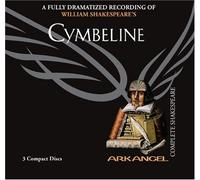Cymbeline (Arkangel Shakespeare - Fully Dramatized) (Arkangel Complete Shakespeare) by William Shakespeare (2005-04-15)