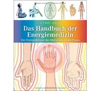 Cyndi Dale Juli Das Handbuch der Energiemedizin: Der Energiekörper d (Paperback)