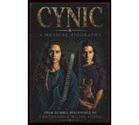 CYNIC A Musical Biography: From Humble Beginnings to Progressive Metal Icons