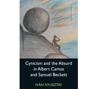 Cynicism and the Absurd in Albert Camus and Samuel Beckett