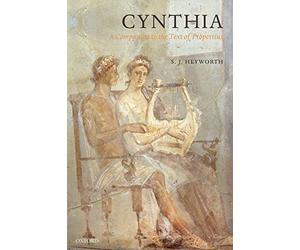 Cynthia: A Companion to the Text of Propertius
