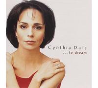 Cynthia Dale – ...to Dream – CD – US Import