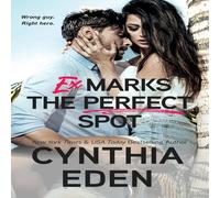 Cynthia Eden Ex Marks The Perfect Spot Paperback Book Cynthia Eden Multicolor