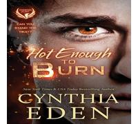 Cynthia Eden Hot Enough To Burn Paperback Book Cynthia Eden Multicolor