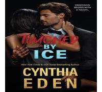 Cynthia Eden Touched By Ice N/A Book Cynthia Eden Multicolor