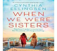 Cynthia Ellingsen When We Were Sisters: An emotional & totally gripping Cynthia Ellingsen Multicolor
