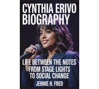 Cynthia Erivo biography: Life Between the Notes from Stage Lights to Social Change (JENNIE biography)