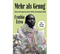Cynthia Erivo C Mehr als Genug: Wenn sie dir sagen, dass du zu viel (Paperback)