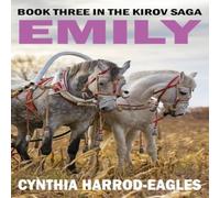 Cynthia Harrod-Eagles Emily: Book Three in the Kirov Saga Paperback Cynthia Harrod-Eagles Multicolor